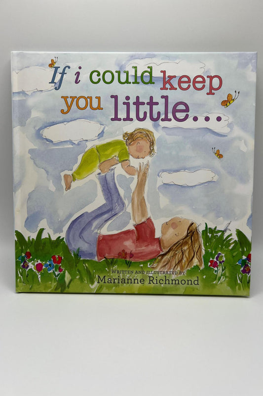 If I Could Keep You Little Book