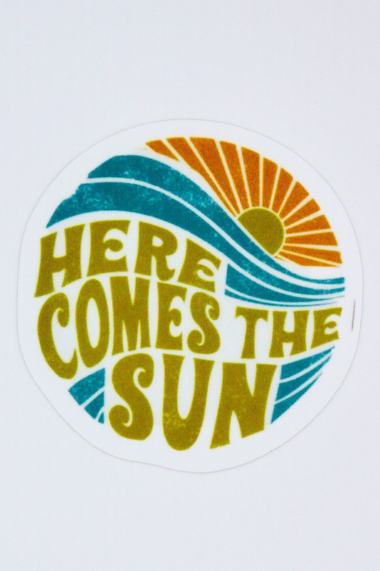 Here Comes the Sun Sticker